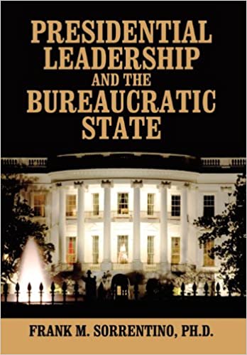 Book Cover: Presidential Leadership and the Bureaucratic State